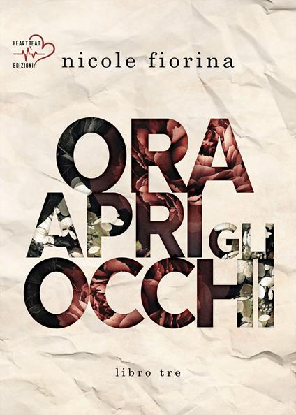 Ora apri gli occhi. Stay with me. Vol. 3 - Nicole Fiorina - copertina