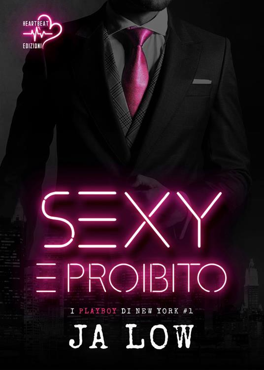 Sexy e Proibito - JA Low - ebook