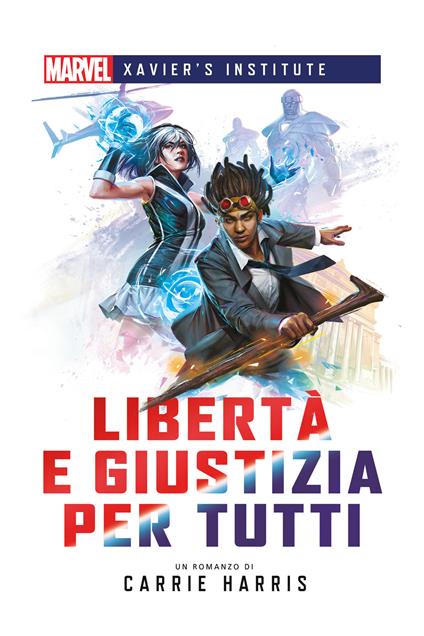 Libertà e giustizia per tutti - Carrie Harris - copertina