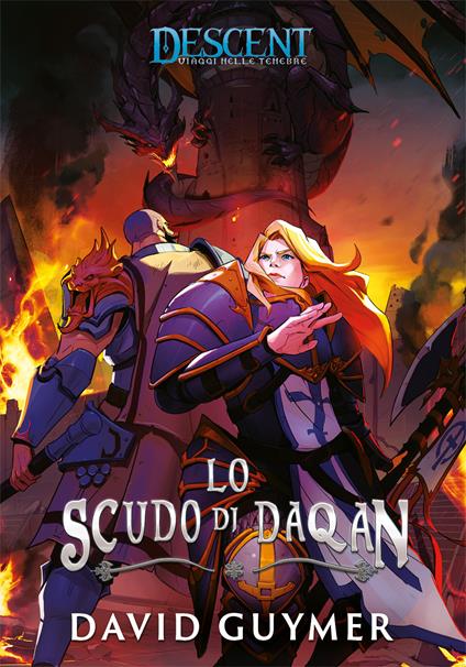 Lo scudo di Daqan. Descent. Nuova ediz. - David Guymer - copertina