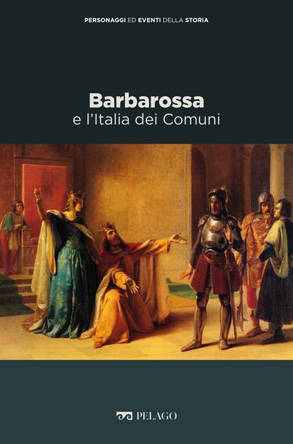 Barbarossa e l'Italia dei Comuni - Franco Cardini,Marina Montesano - ebook