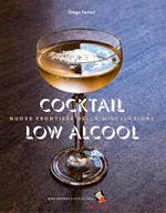 Cocktail low alcool. Nuove frontiere della miscelazione