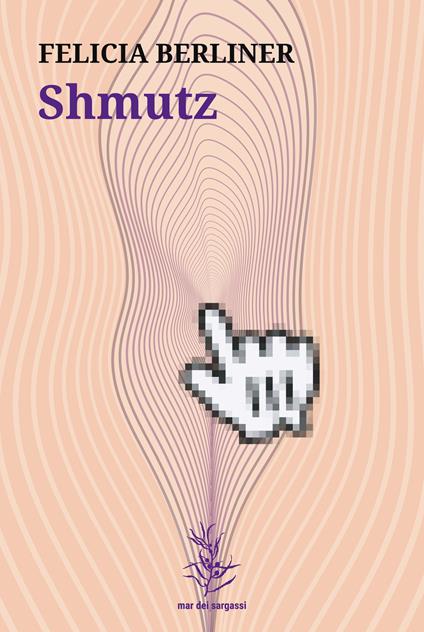 Shmutz - Felicia Berliner,Marina Finaldi - ebook