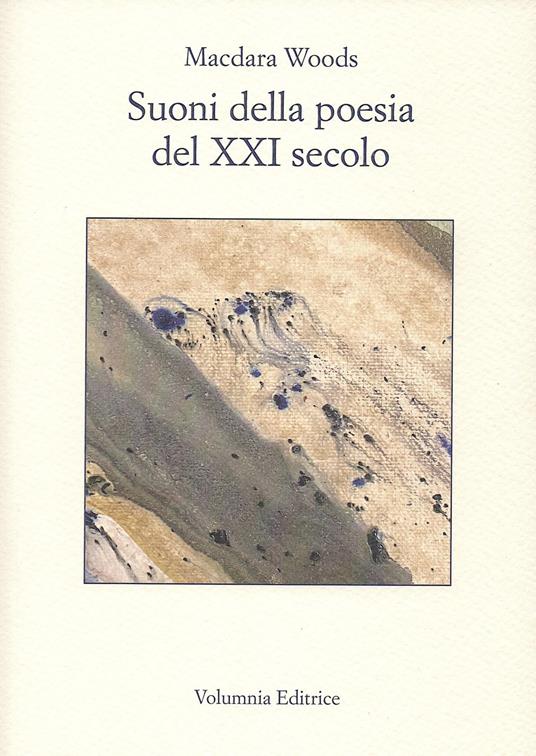 Suoni della poesia del XXI secolo. Testo inglese a fronte (2022). Ediz. bilingue - Macdara Woods - copertina