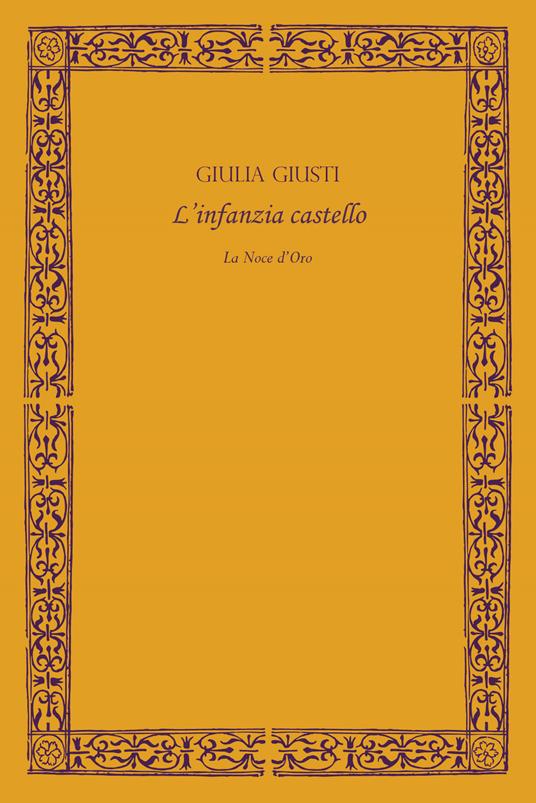 L'infanzia castello - Giulia Giusti - copertina