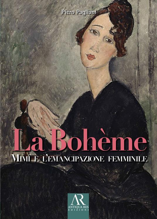 La Bohème. Mimì e l’emancipazione femminile - Piero Pagliani - copertina
