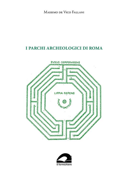 I parchi archeologici di Roma - Massimo De Vico Fallani - copertina