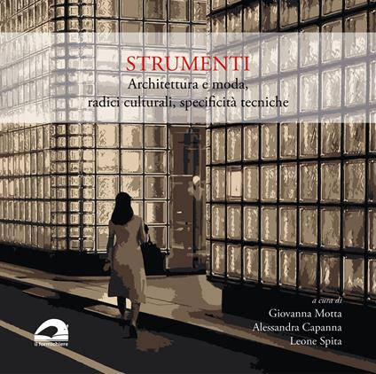 Strumenti. Architettura e moda, radici culturali, specificità tecniche - copertina