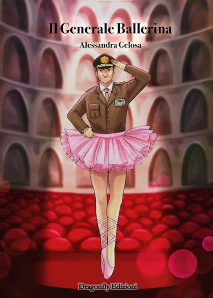 Il Generale Ballerina - Alessandra Gelosa - ebook