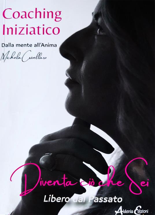 Coaching iniziatico. Dalla mente all'anima - Michela Crivellaro - copertina