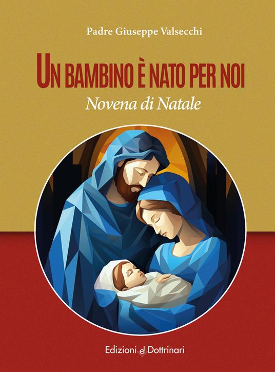 Un bambino è nato per noi. Novena di Natale - Giuseppe Valsecchi - copertina