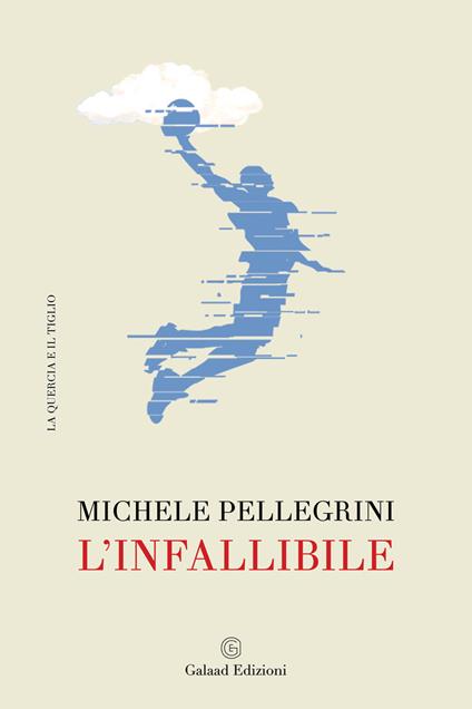 L' infallibile - Michele Pellegrini - copertina