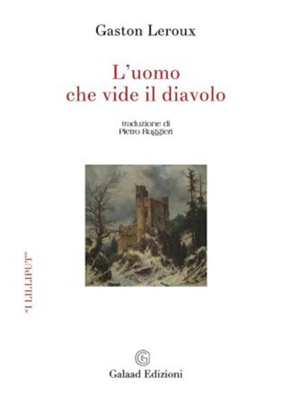 L' uomo che vide il diavolo - Gaston Leroux - copertina