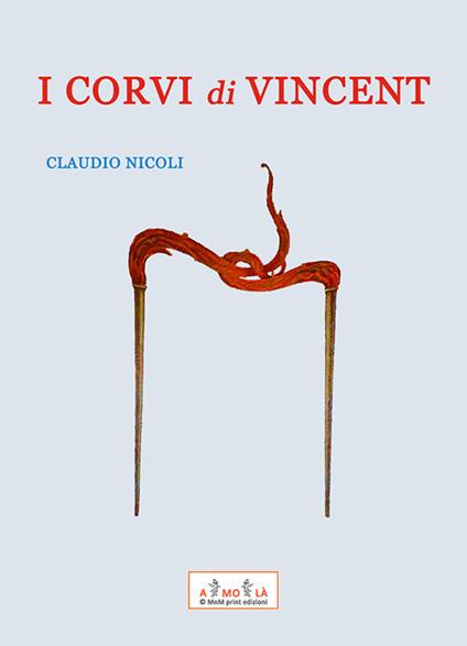 I corvi di Vincent - Claudio Nicoli - copertina
