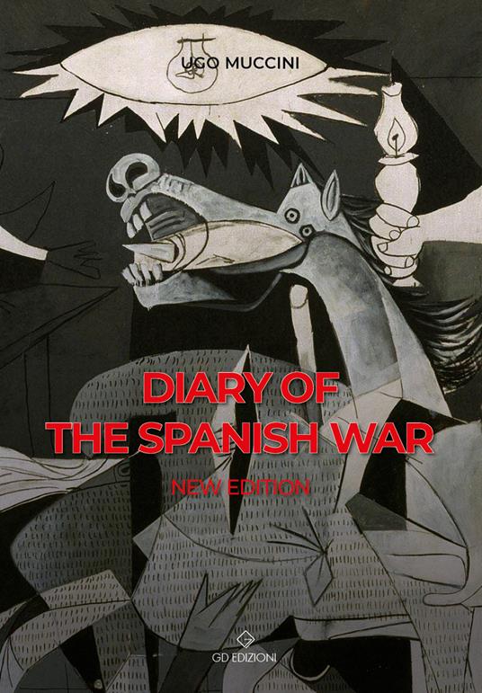 Diary of the spanish war. Nuova ediz. - Ugo Muccini - copertina