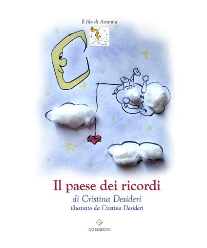 Il paese dei ricordi - Cristina Desideri,Gabriella Picerno - copertina