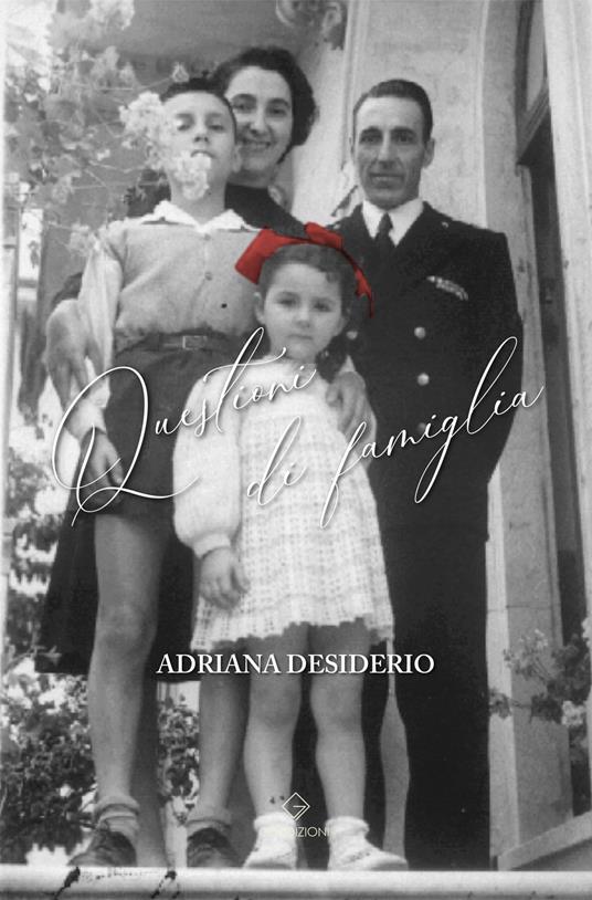 Questioni di famiglia - Adriana Desiderio - copertina