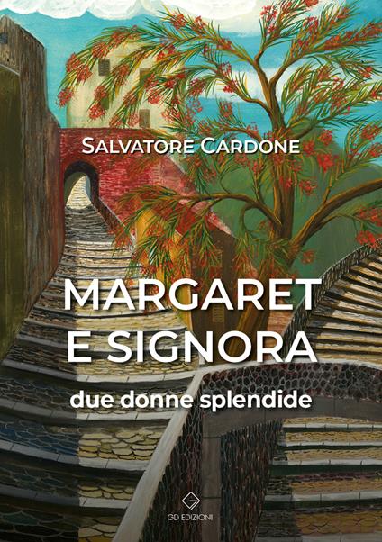 Margaret e signora. Due donne splendide - Salvatore Cardone - copertina
