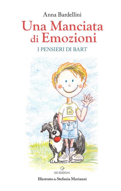 Una manciata di emozioni. I pensieri di Bart - Anna Bardelllini - copertina