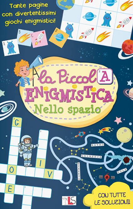 Nello spazio. La piccola enigmistica. Ediz. a colori - copertina