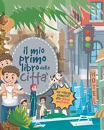 Il mio primo libro della città