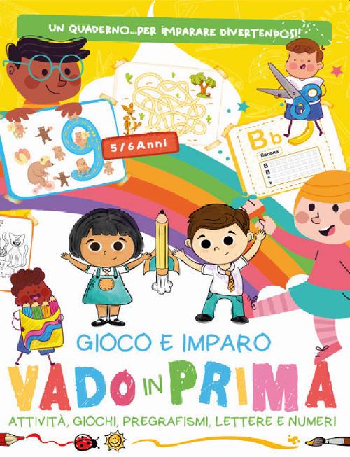 Vado in prima. Gioco e imparo - copertina