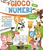 Gioco con i numeri. Ediz. a colori. Con gadget