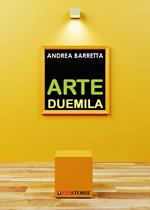 Arte Duemila. Il ritorno della pittura e dell’incisione