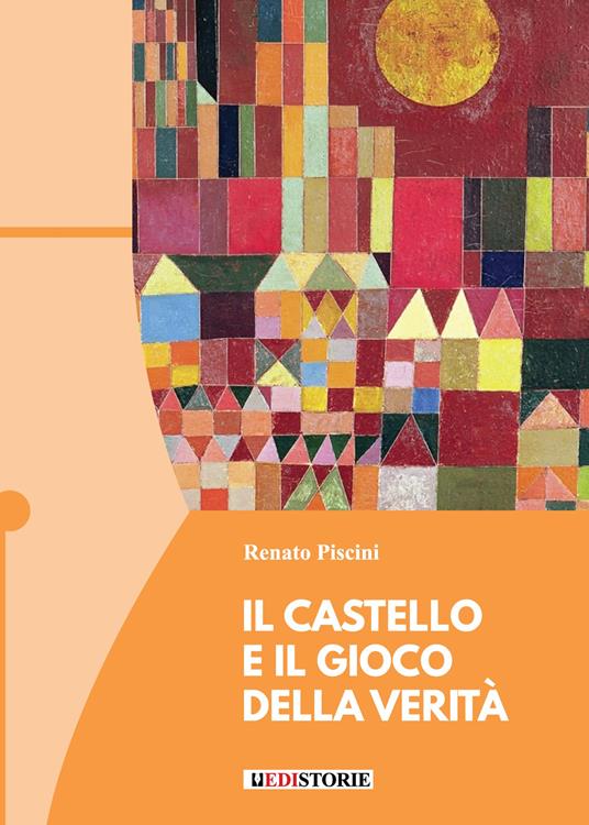 Il castello e il gioco della verità - Renato Piscini - copertina
