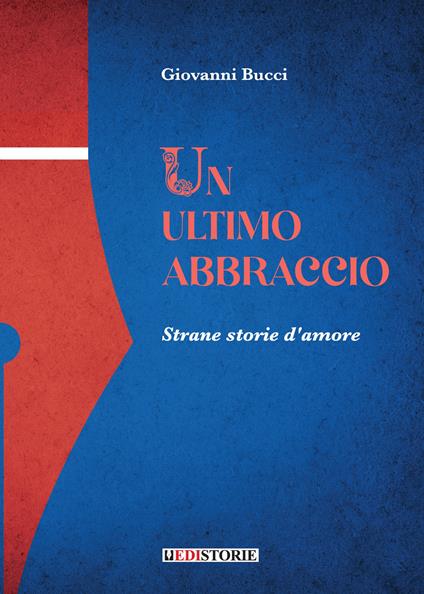 Un ultimo abbraccio - Giovanni Bucci - copertina