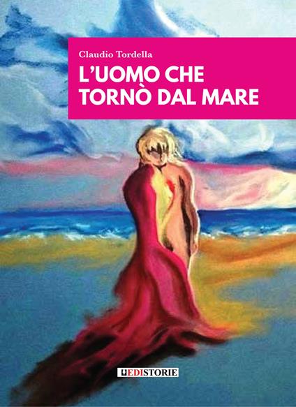 L'uomo che veniva dal mare - Claudio Tordella - copertina