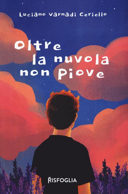 Oltre la nuvola non piove - Luciano Varnadi Ceriello - copertina