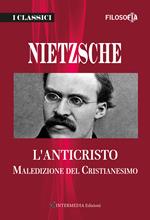 L' anticristo. Maledizione del cristianesimo