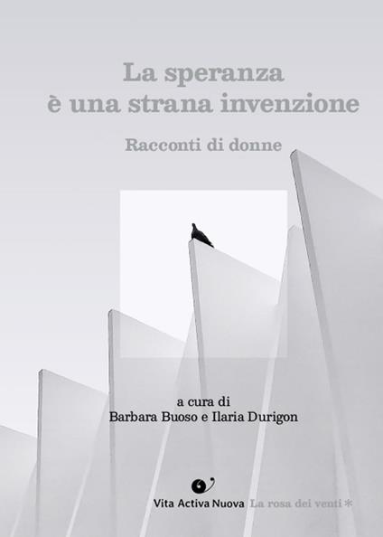 La speranza è una strana invenzione. Storie di donne. Ediz. integrale - copertina