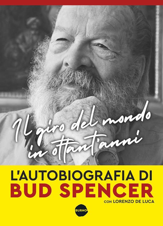 Il giro del mondo in ottant'anni - Bud Spencer,Lorenzo De Luca - copertina