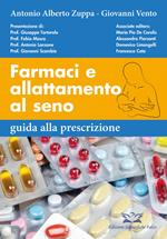 Farmaci e allattamento al seno. Guida alla prescrizione