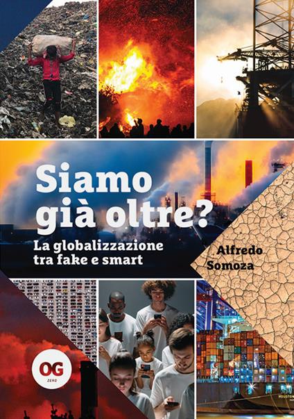 Siamo già oltre? La globalizzazione tra fake e smart - Alfredo Somoza - ebook