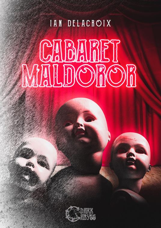 Cabaret Maldoror - Ian Delacroix - copertina