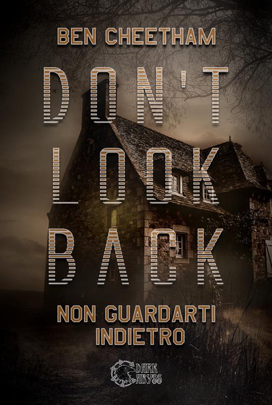 Don't look back. Non guardarti indietro - Ben Cheetham - copertina