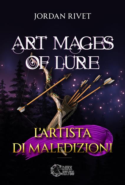 Art mages of lure. L'artista di maledizioni - Jordan Rivet - copertina