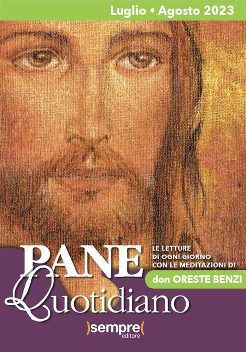 Pane quotidiano. Luglio-Agosto 2023 - Oreste Benzi - ebook