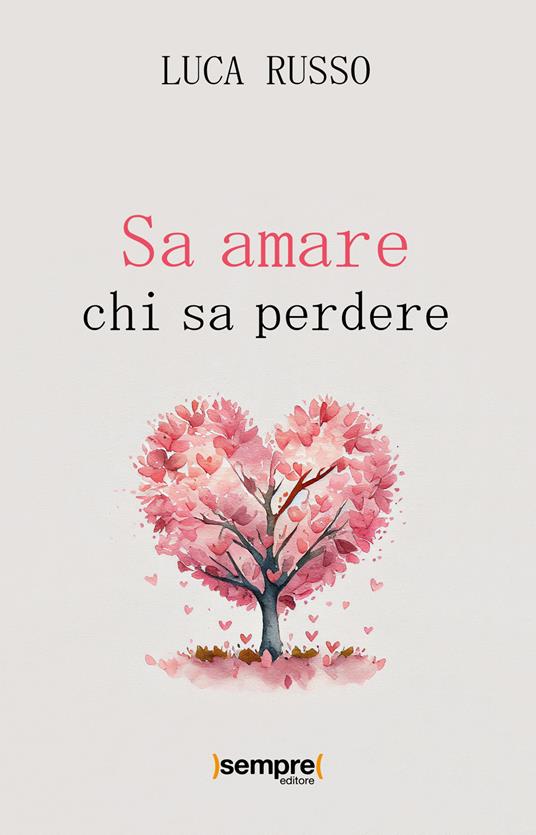 Sa amare chi sa perdere - Luca Russo - copertina