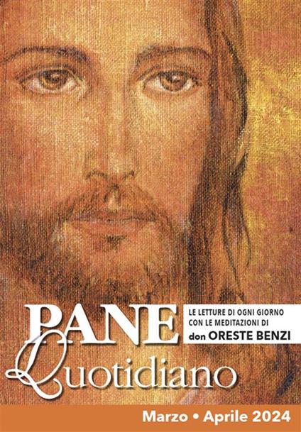 Pane quotidiano. Marzo-Aprile 2024 - Oreste Benzi - ebook