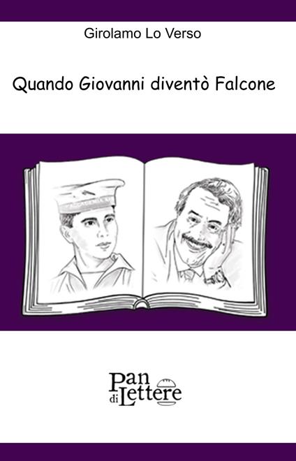 Quando Giovanni diventò Falcone. Ovvero questo è un uomo - Girolamo Lo Verso - copertina