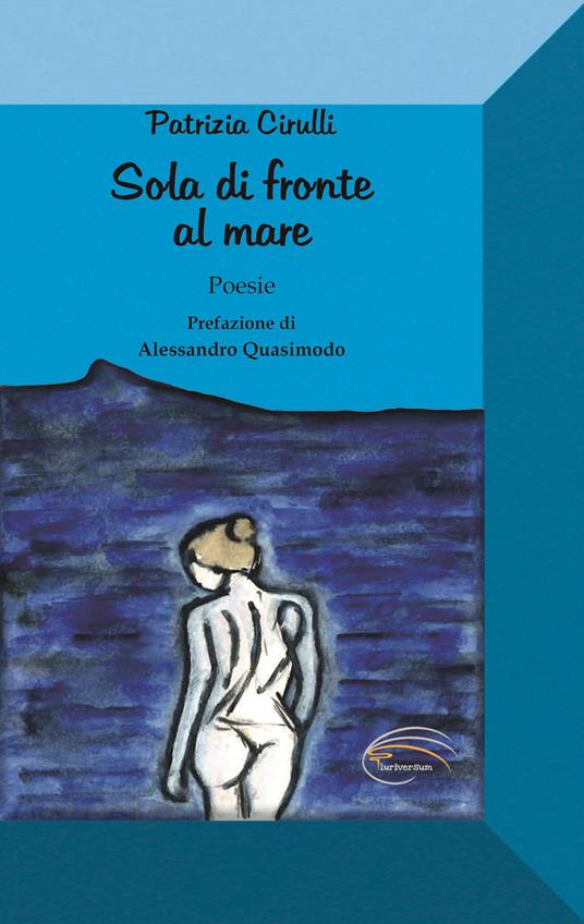 Sola di fronte al mare - Patrizia Cirulli - copertina