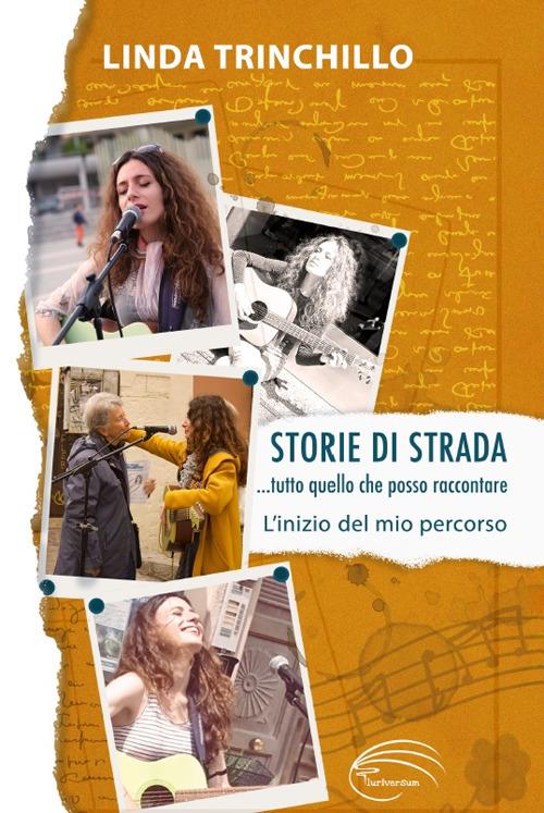 Storie di strada. Tutto quello che posso raccontare - Linda Trinchillo - copertina