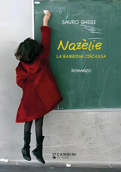 Nazèlie. La bambina circassa - Sauro Ghigi - copertina