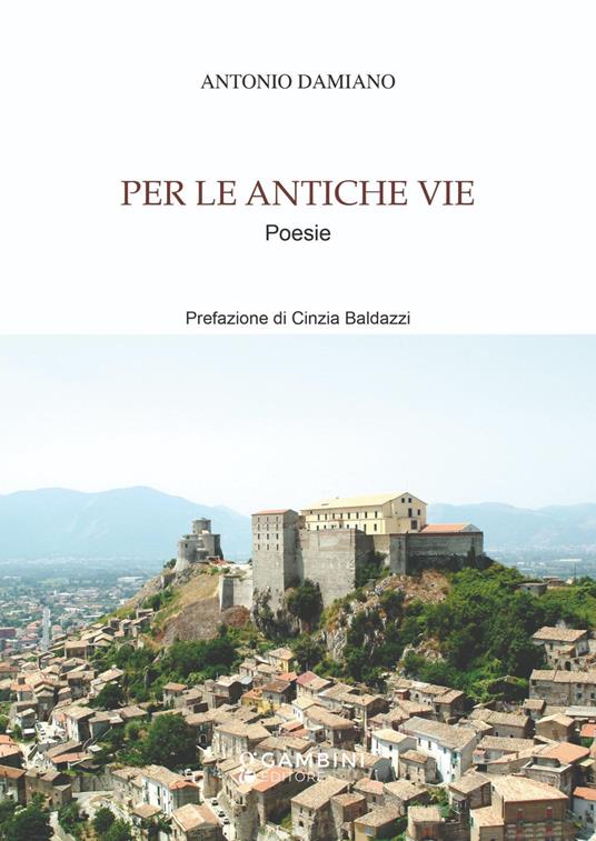 Per le antiche vie - Antonio Damiano - copertina