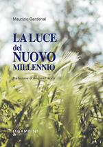 La luce del nuovo millennio