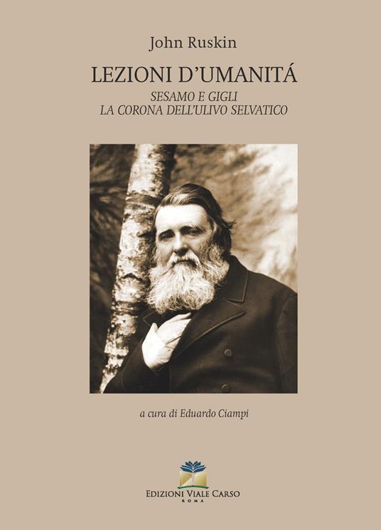 Lezioni d'umanità-Sesamo e Gigli-La corona dell'ulivo selvatico - John Ruskin - copertina